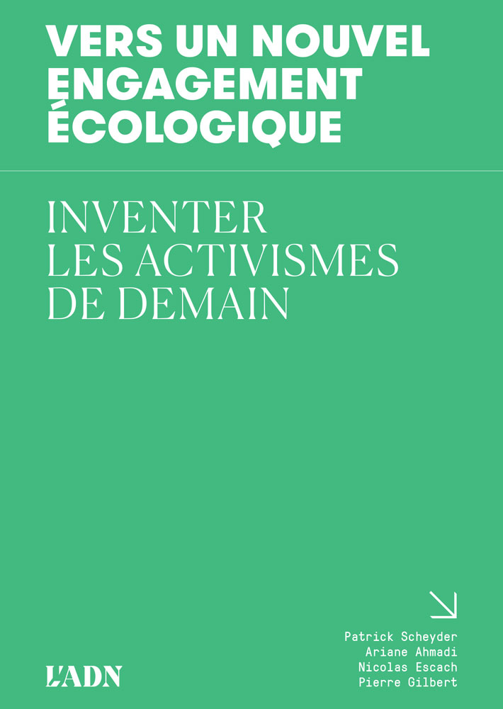 Vers un nouvel engagement écologique, inventer les activismes de demain