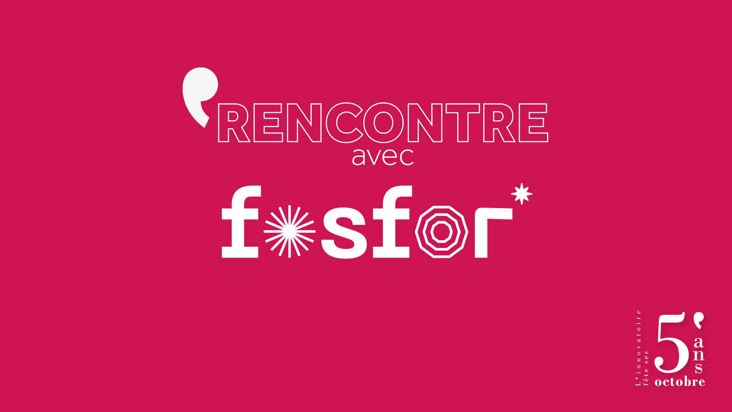 Retour sur les 5 ans de L’Innovatoire | Rencontre avec Cédric Besacier, co-fondateur de Fosfor !