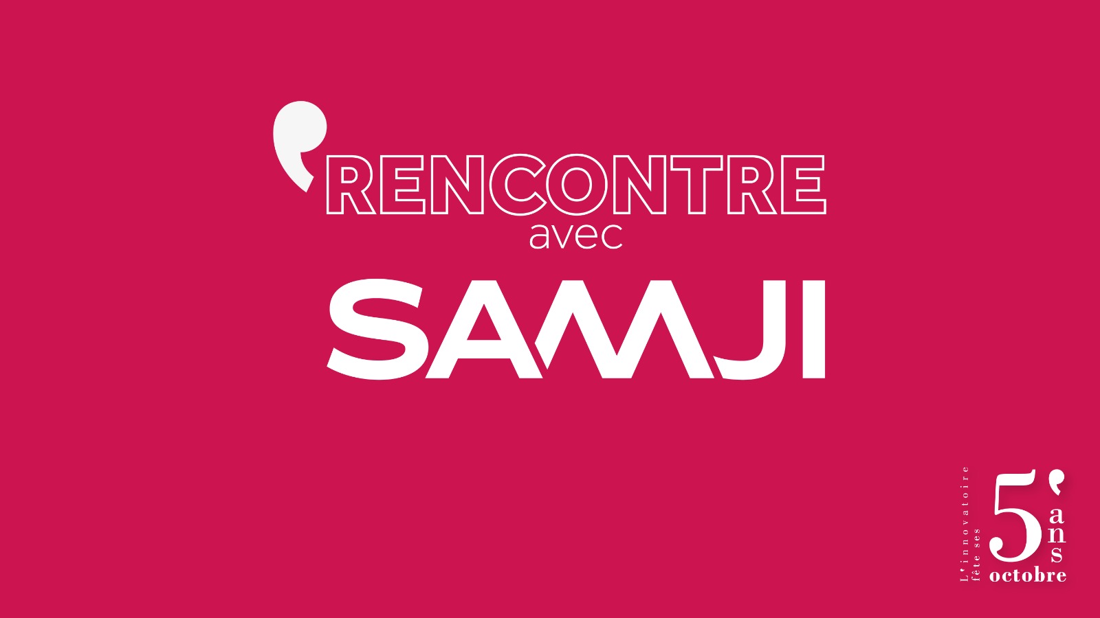 Retour sur les 5 ans de L’Innovatoire | Rencontre avec Jean Pouletty, co-fondateur de Samji !